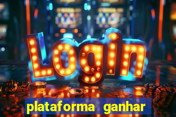 plataforma ganhar dinheiro jogando