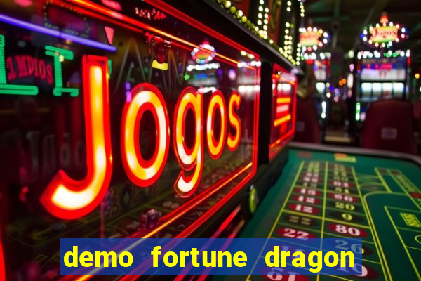 demo fortune dragon com ganho certo
