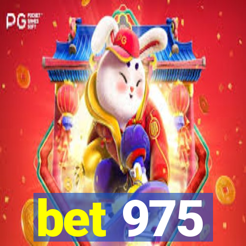 bet 975