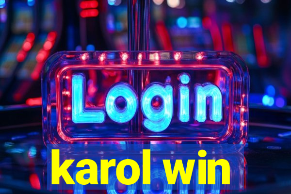 karol win