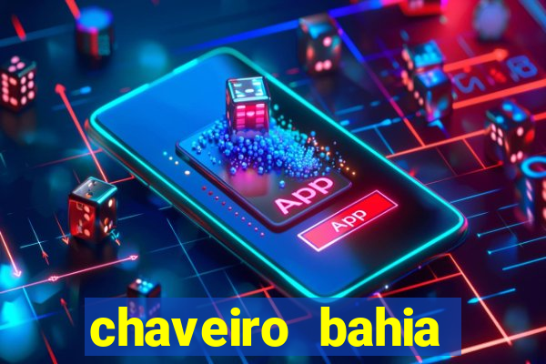 chaveiro bahia juazeiro telefone