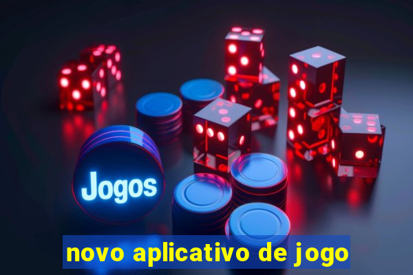 novo aplicativo de jogo
