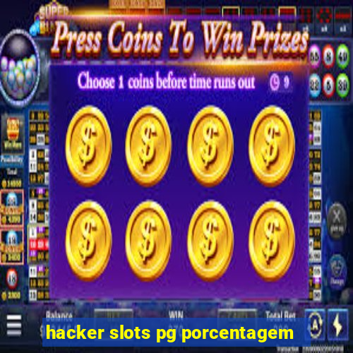 hacker slots pg porcentagem