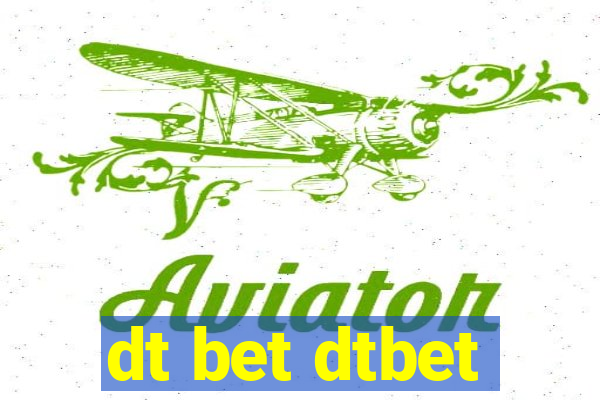 dt bet dtbet