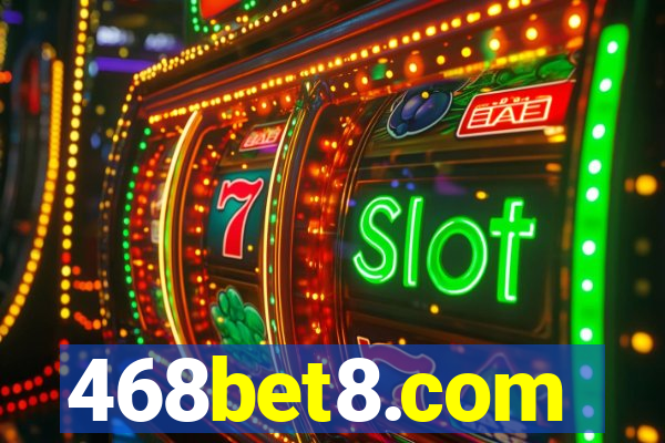 468bet8.com