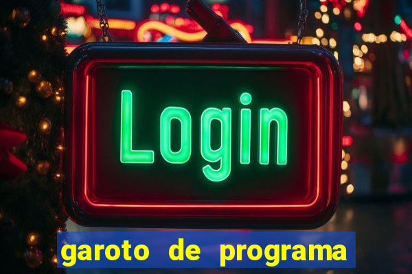garoto de programa zona leste