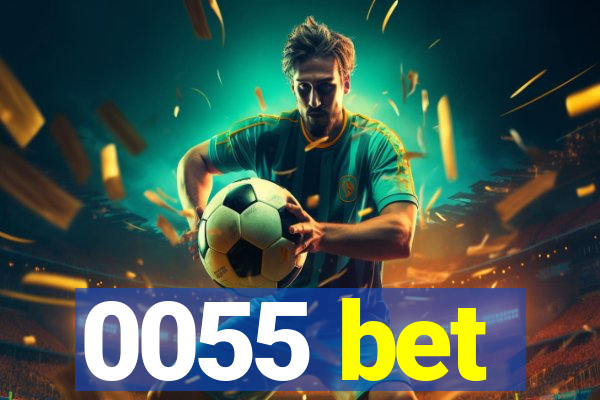 0055 bet