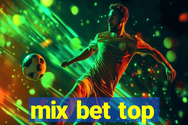 mix bet top