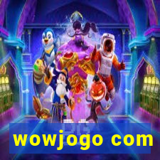 wowjogo com