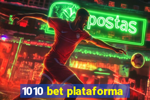 1010 bet plataforma