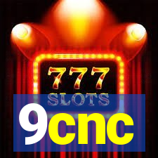 9cnc
