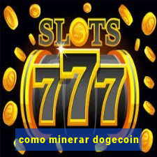 como minerar dogecoin