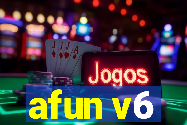 afun v6