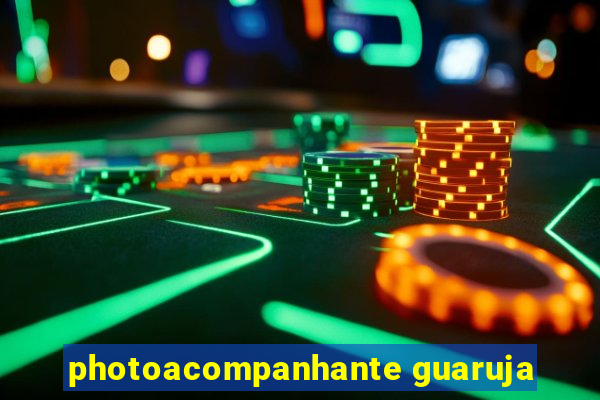 photoacompanhante guaruja