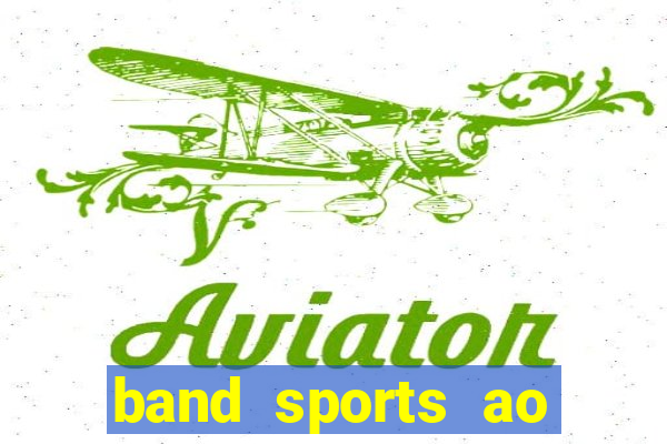 band sports ao vivo gratis