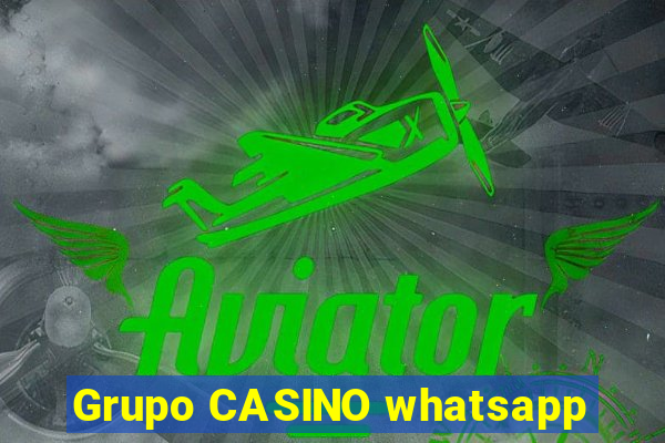 Grupo CASINO whatsapp