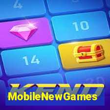 MobileNewGames