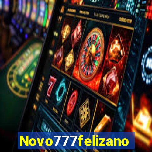 Novo777felizano