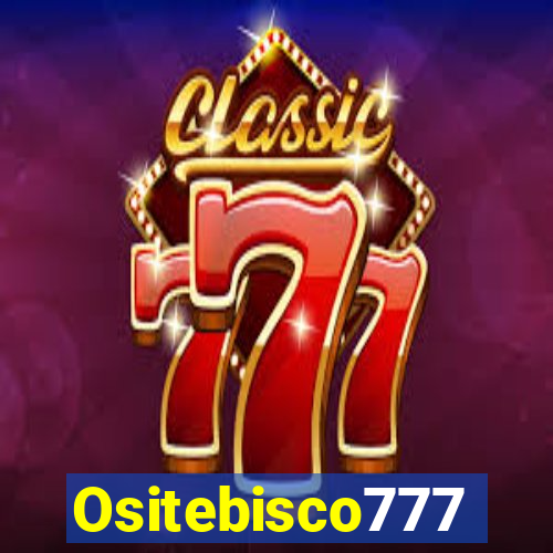 Ositebisco777