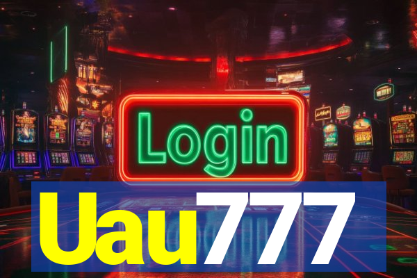 Uau777