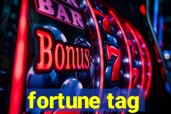 fortune tag