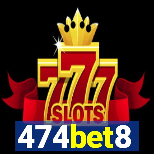 474bet8