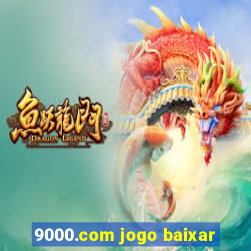 9000.com jogo baixar