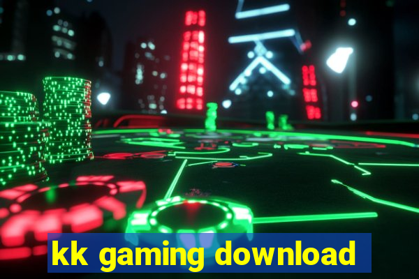 kk gaming download