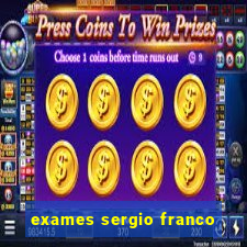 exames sergio franco