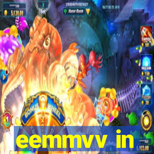 eemmvv in