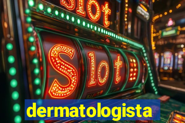 dermatologista quanto ganha