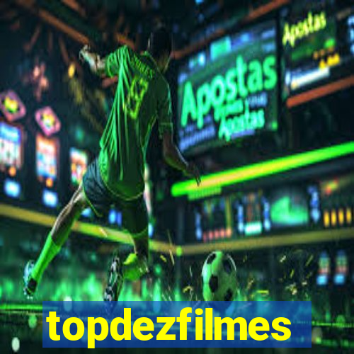 topdezfilmes