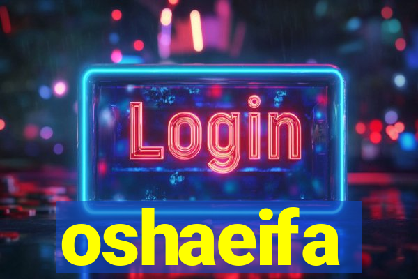 oshaeifa