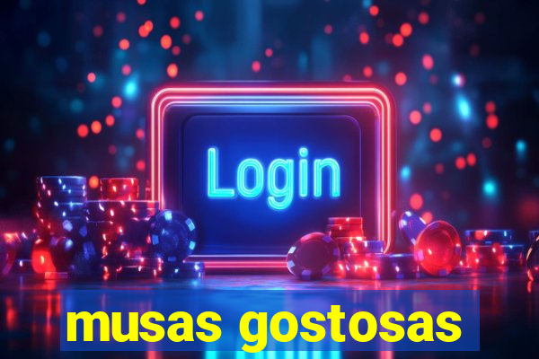 musas gostosas
