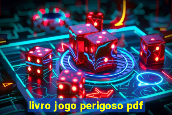 livro jogo perigoso pdf