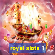 royal slots 1