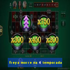 freya morre na 4 temporada