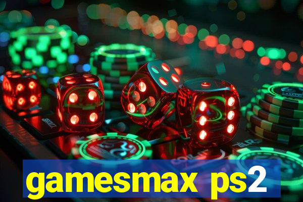 gamesmax ps2