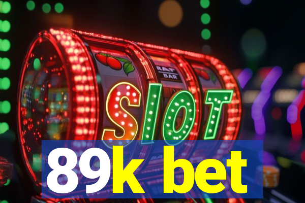 89k bet