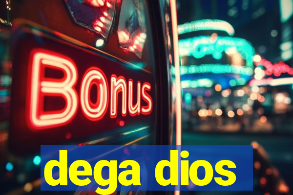 dega dios