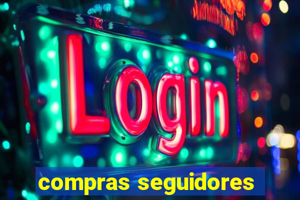 compras seguidores