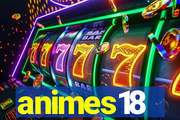 animes18