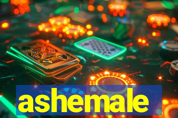 ashemale
