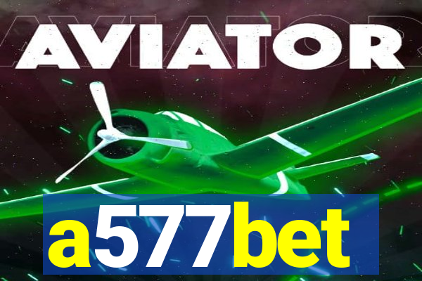 a577bet