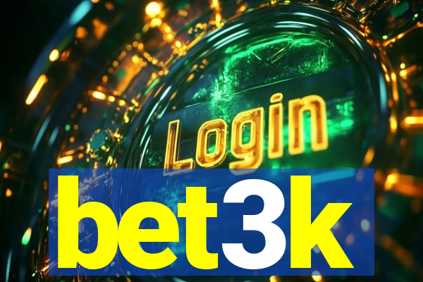 bet3k