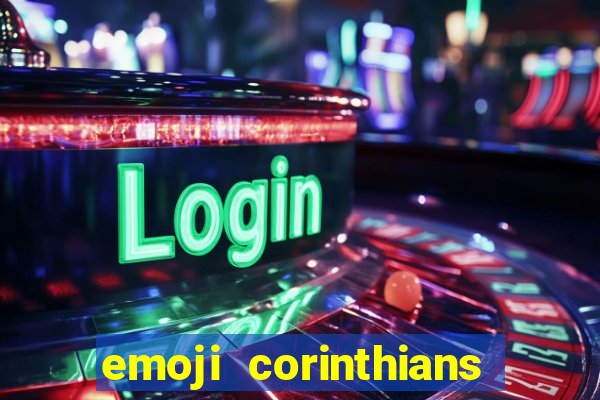 emoji corinthians copiar e colar