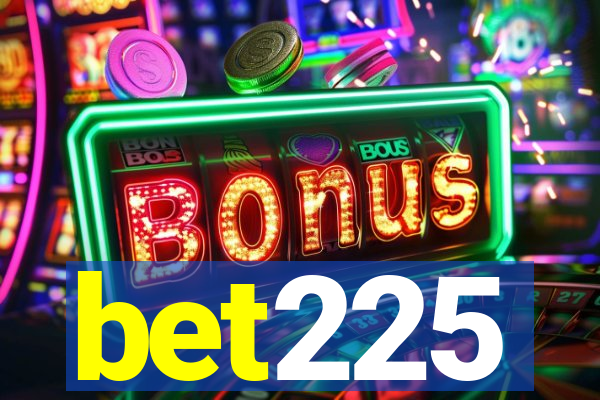 bet225