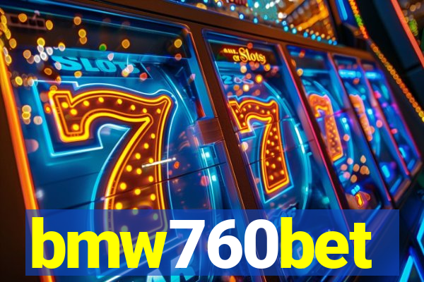 bmw760bet