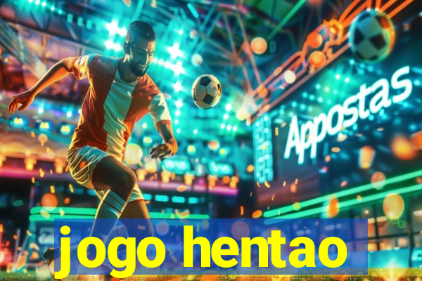 jogo hentao