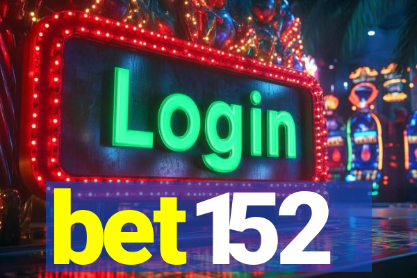 bet152